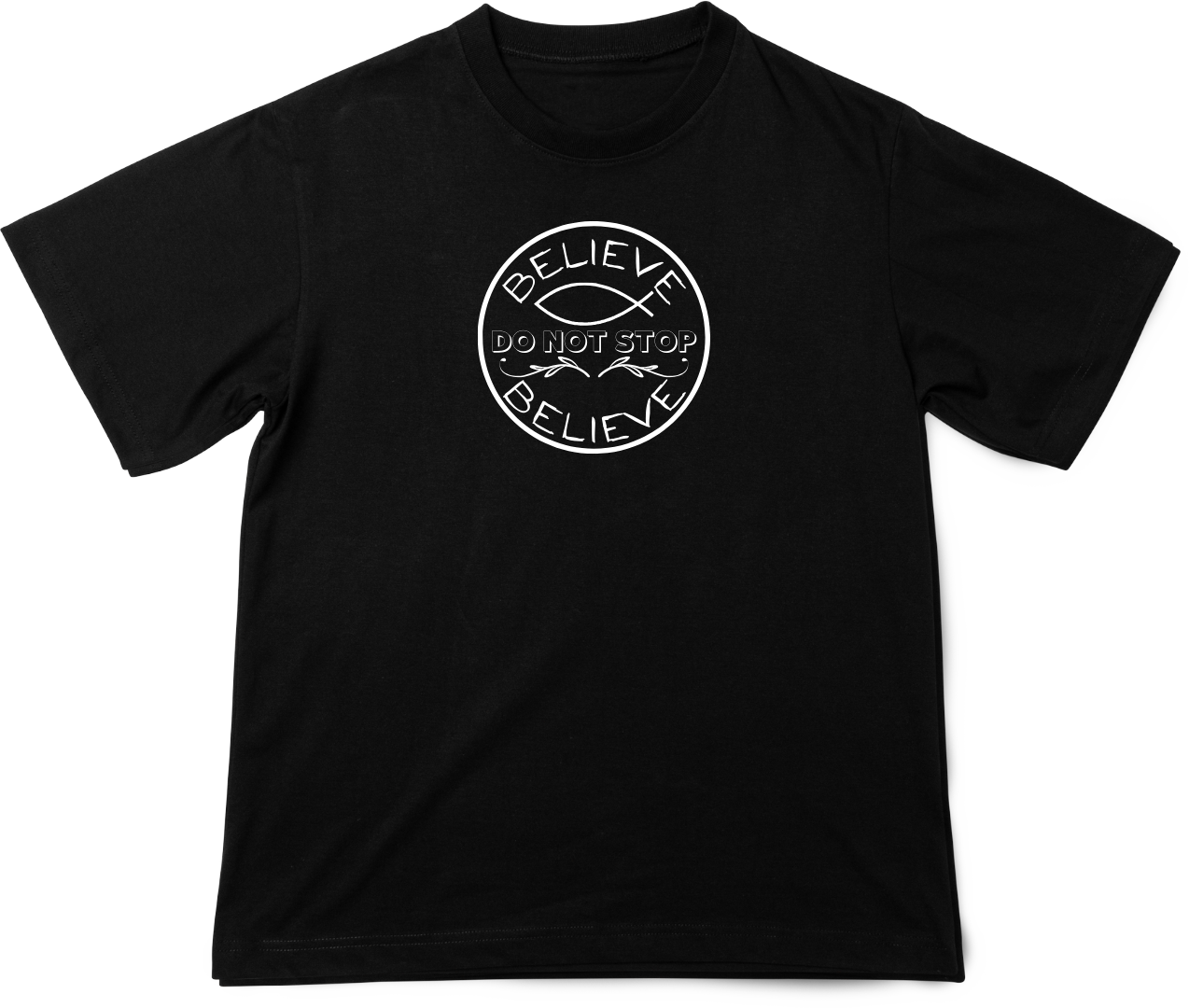 Do Not Stop Believe!